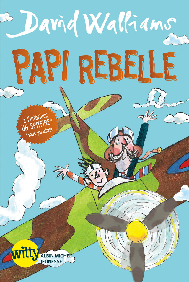 Papi Rebelle - David Walliams - Albin Michel