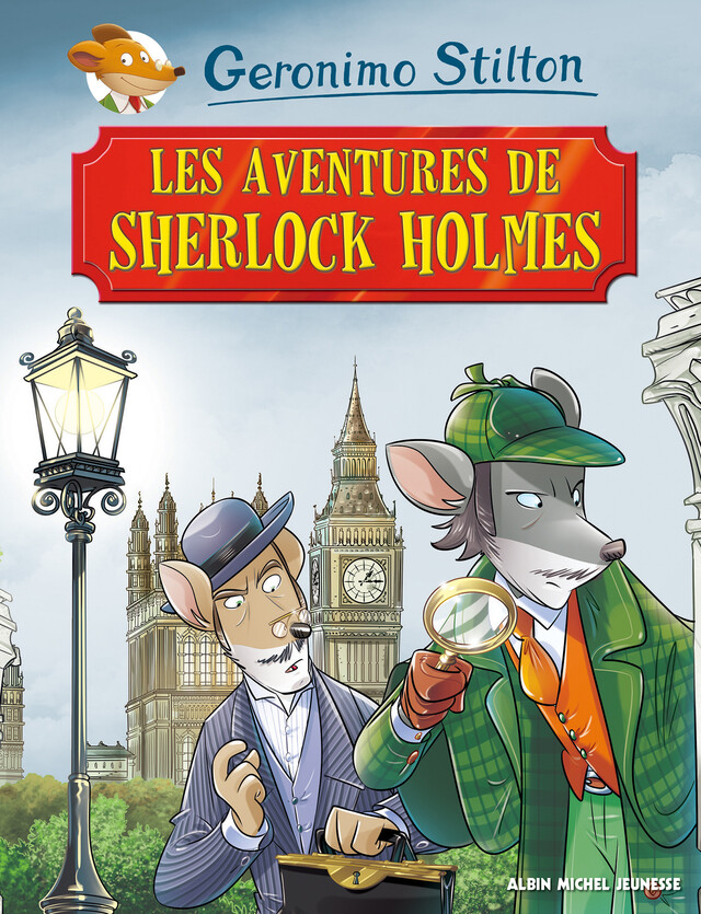 Les Aventures de Sherlock Holmes - Geronimo Stilton - Albin Michel