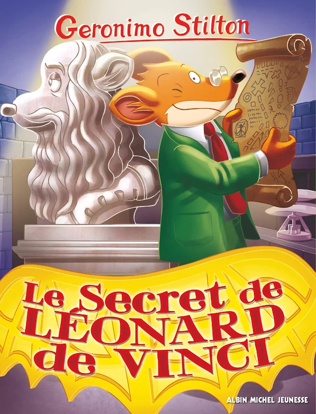 Le Secret de Léonard de Vinci - Geronimo Stilton - Albin Michel