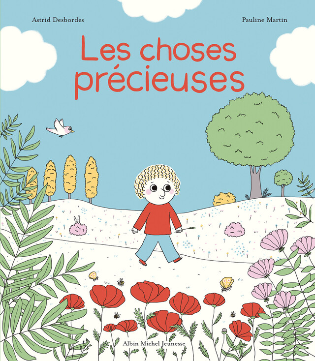 Les Choses précieuses - Astrid Desbordes - Albin Michel