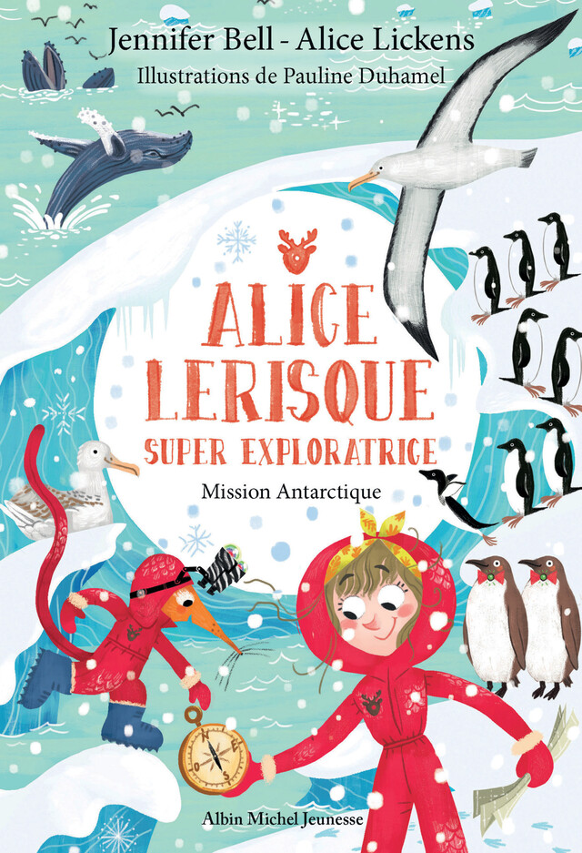 Mission Antarctique - tome 2 - Jennifer Bell, Alice Lickens - Albin Michel