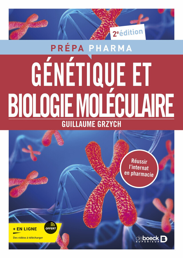 Génétique et Biologie Moléculaire - Guillaume Grzych - De Boeck Supérieur