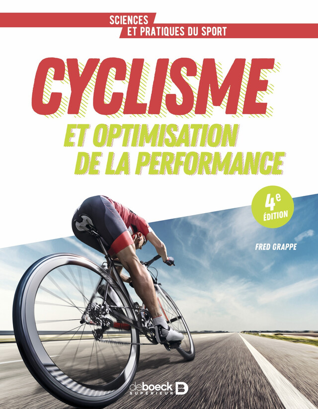 Cyclisme : Optimisation de la performance - Frédéric Grappe - De Boeck Supérieur