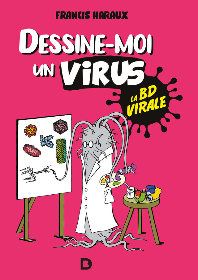 Dessine-moi un virus - Francis Haraux - De Boeck Supérieur