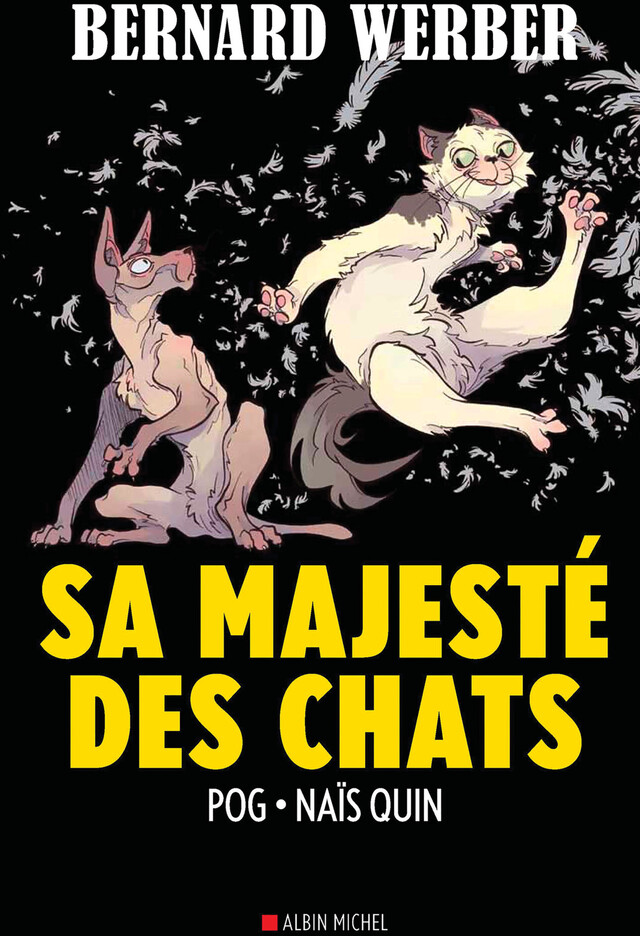 Sa majesté des chats - tome 2 (BD) - Bernard Werber, Naïs Quin,  Pog - Albin Michel