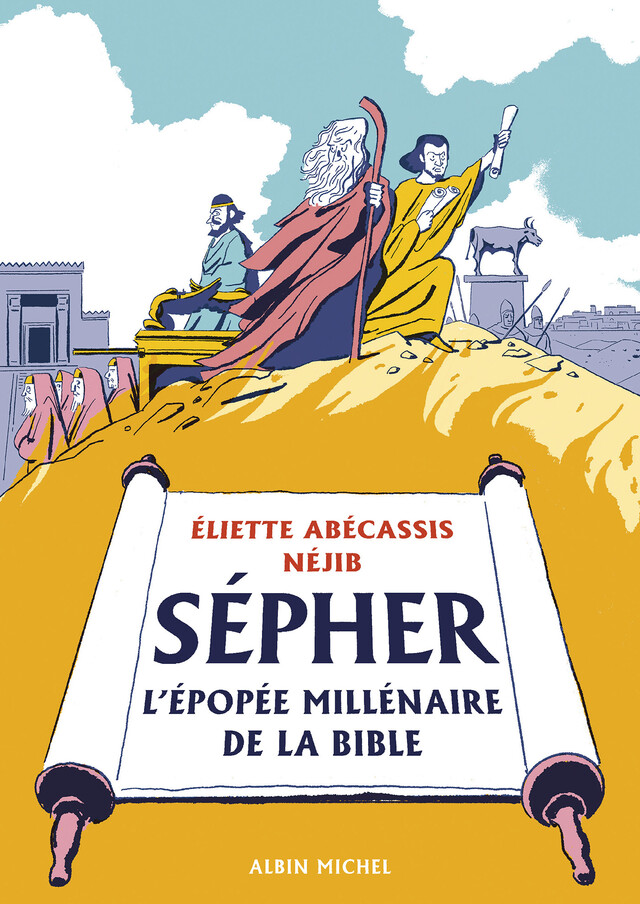 Sépher - L'épopée millénaire de la Bible - Eliette Abécassis,  Néjib - Albin Michel