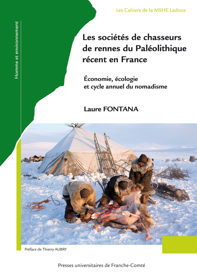 Les sociétés de chasseurs de rennes du Paléolithique récent en France - Laure Fontana - Presses universitaires de Franche-Comté