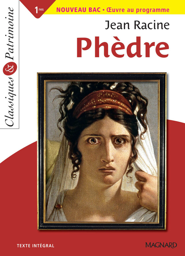 Phèdre - Classiques et Patrimoine - Jean Racine, Sylvie Coly - Magnard
