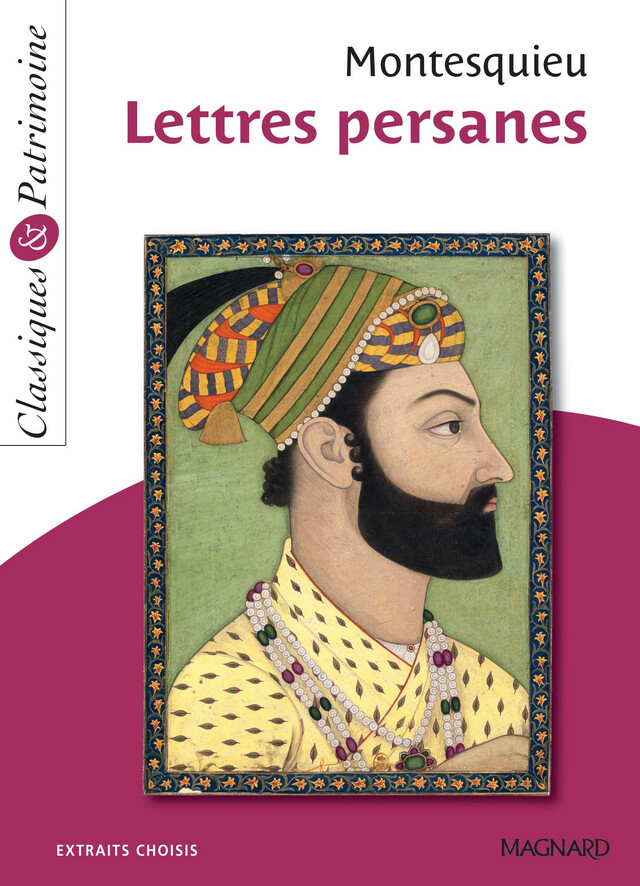 Lettres persanes - Classiques et Patrimoine - François Tacot, Charles de Montesquieu - Magnard
