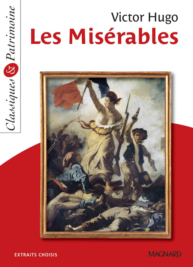 Les Misérables - Classiques et Patrimoine - Victor Hugo, Sylvie Coly - Magnard