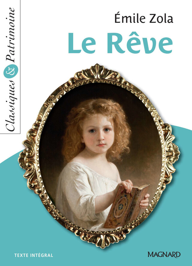 Le Rêve - Classiques et Patrimoine - Émile Zola, Sylvie Coly - Magnard