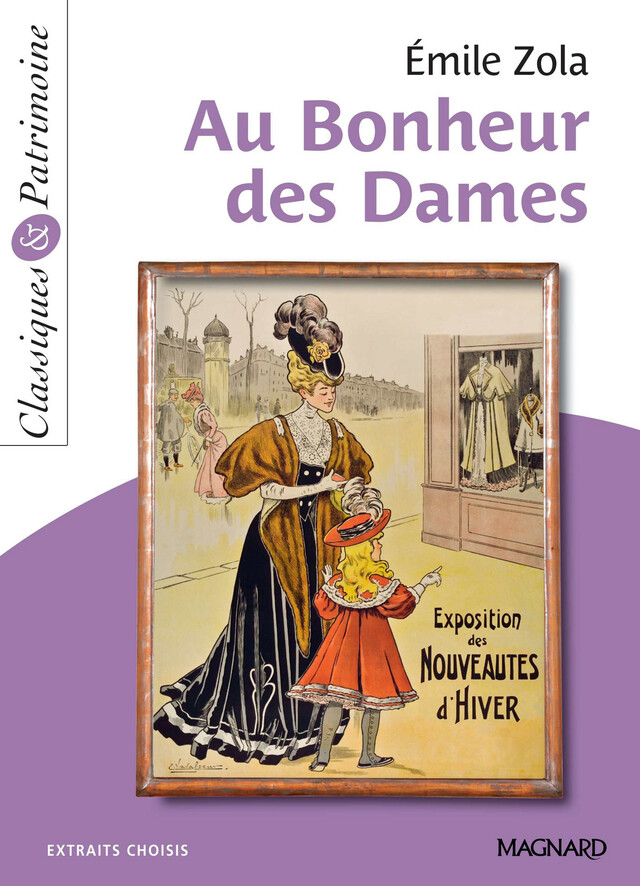 Au Bonheur des Dames - Classiques et Patrimoine - Émile Zola, Pascal Michel - Magnard