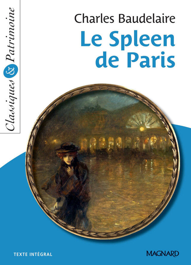 Le Spleen de Paris - Classiques et Patrimoine - Charles Baudelaire, François Tacot - Magnard