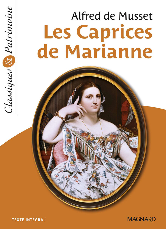 Les Caprices de Marianne de Musset - Classiques et Patrimoine - Alfred de Musset, Julie Baumert - Magnard