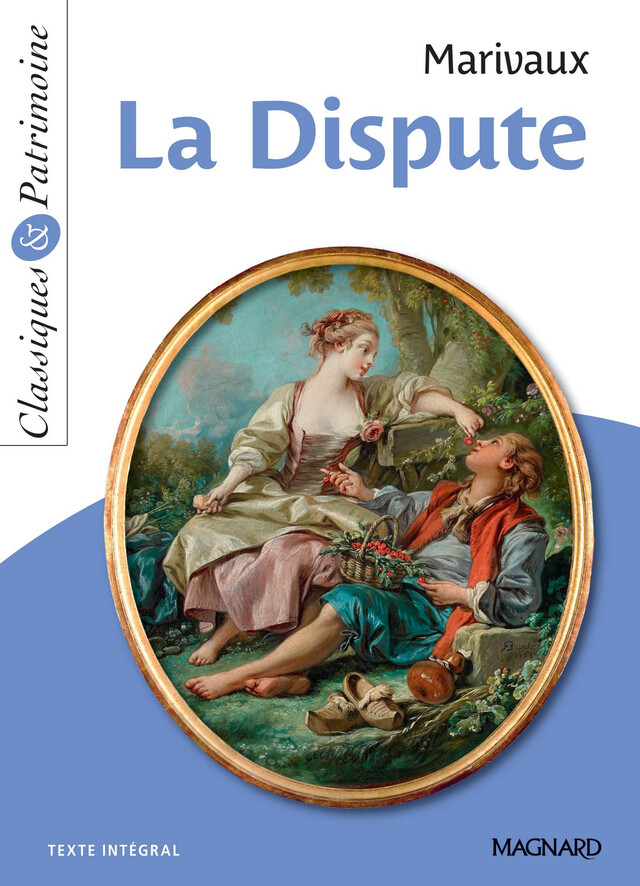 La Dispute - Classiques et Patrimoine - Pierre Marivaux, Myriam Zaber - Magnard