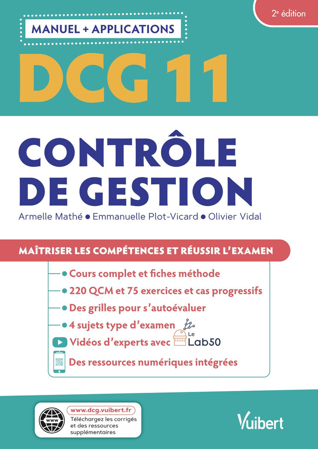 DCG 11- Contrôle de gestion : Manuel et Applications - Armelle Mathé, Emmanuelle Plot-Vicard, Olivier Vidal - Vuibert