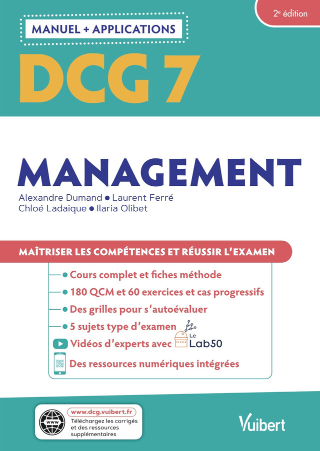 DCG 7 - Management : Manuel et Applications - Alexandre Dumand, Laurent Ferré, Chloé Ladaique, Ilaria Olibet - Vuibert