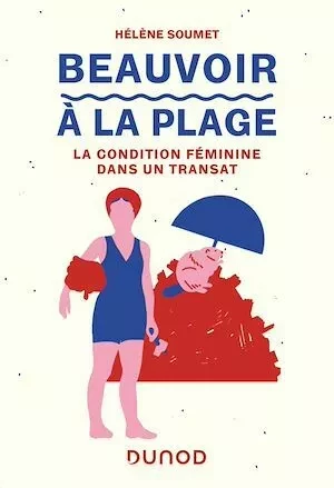 Beauvoir à la plage - Hélène Soumet - Dunod