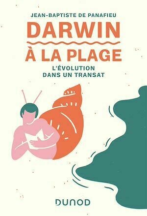 Darwin à la plage - Nouvelle édition - Jean-Baptiste De panafieu - Dunod