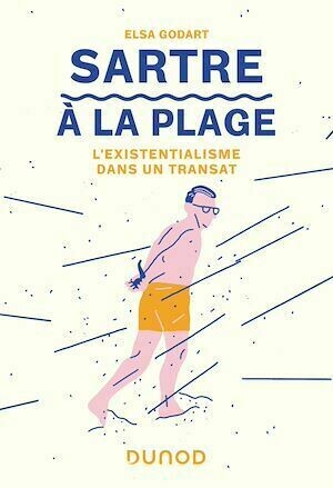 Sartre à la plage - Elsa Godart - Dunod