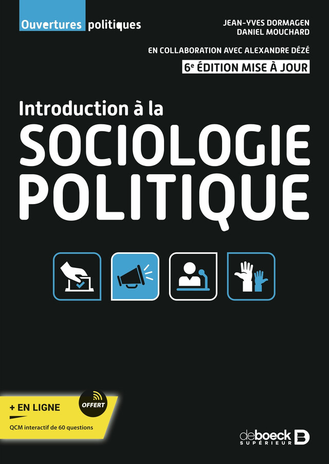 Introduction à la sociologie politique - Jean-Yves Dormagen, Alexandre Dézé, Daniel Mouchard - De Boeck Supérieur