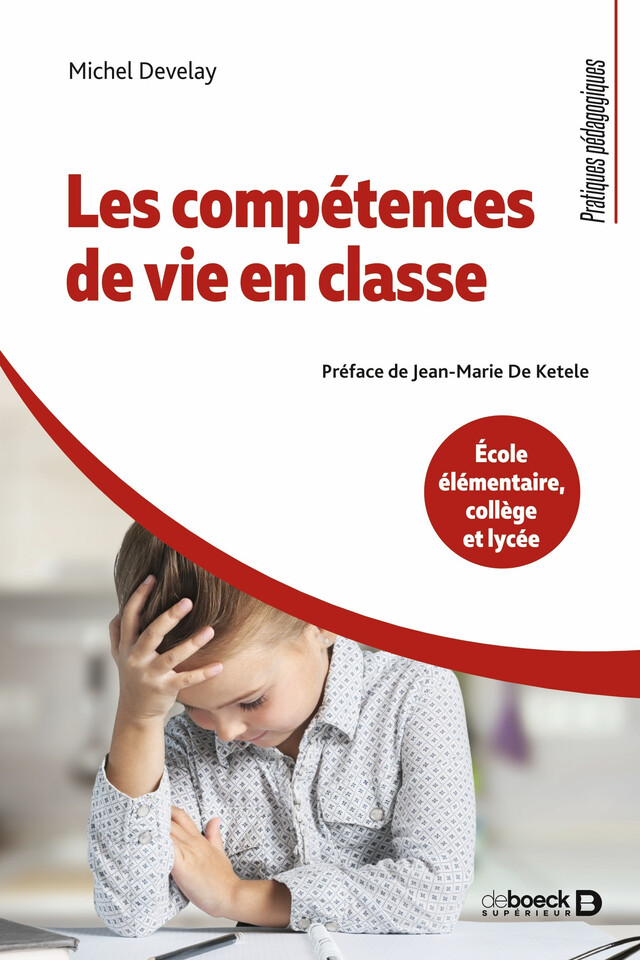 Les compétences de vie en classe - Michel Develay - De Boeck Supérieur