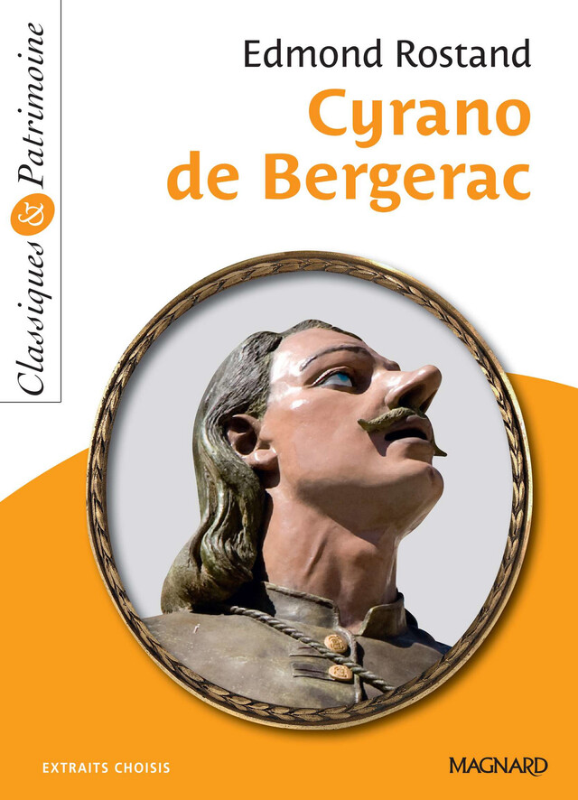 Cyrano de Bergerac - Classiques et Patrimoine - Cécile Pellissier, Edmond Rostand - Magnard