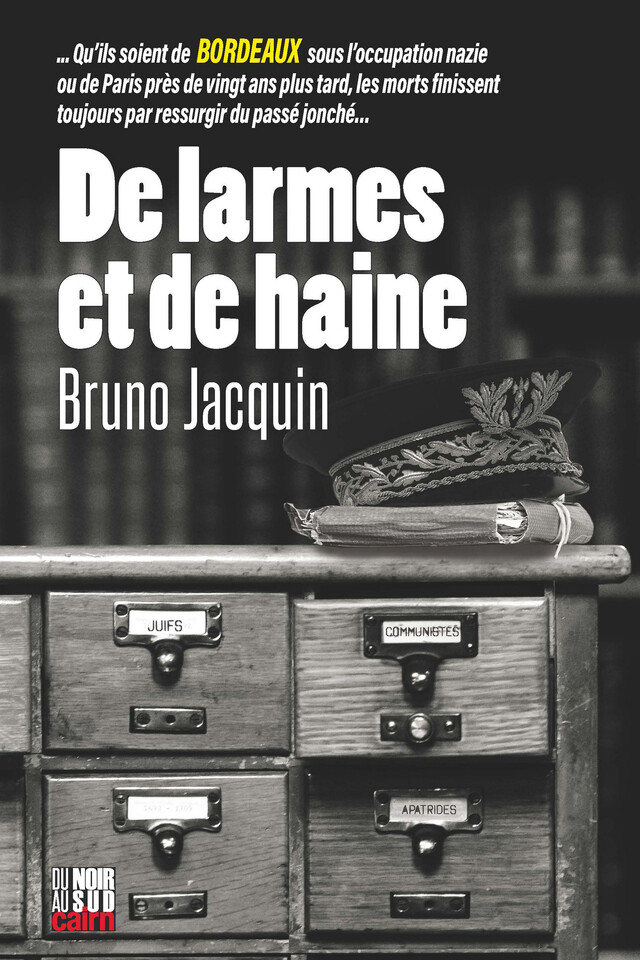 De larmes et de haine - Bruno Jacquin - Cairn