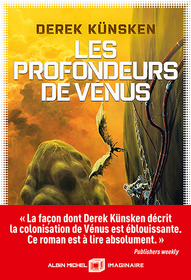 Les Profondeurs de Vénus - Derek Künsken - Albin Michel