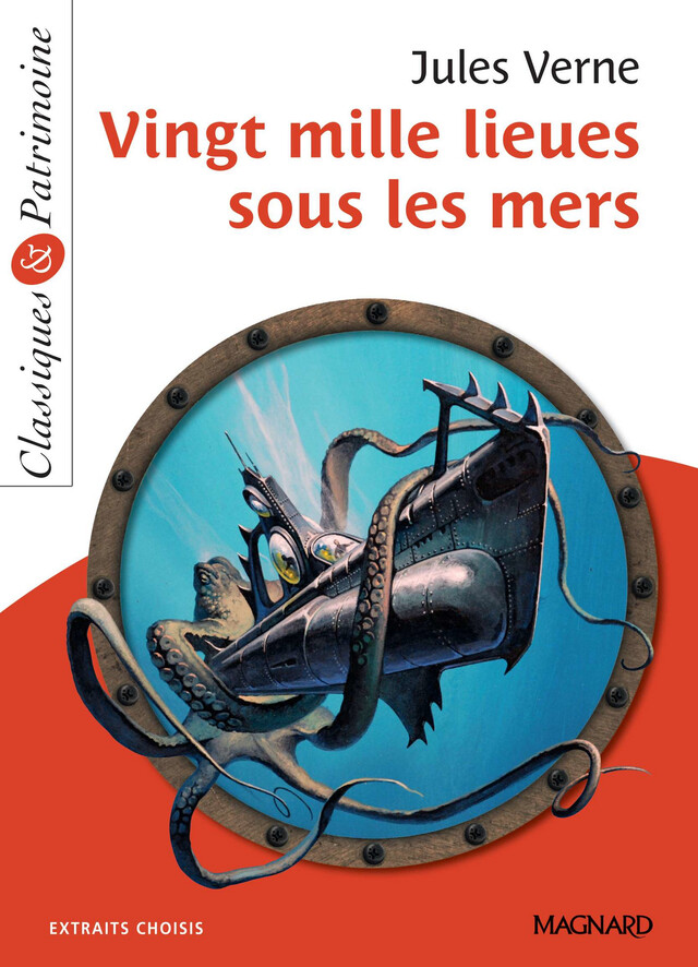 Vingt-Mille Lieues sous les mers - Classiques et Patrimoine - Jules Verne - Magnard