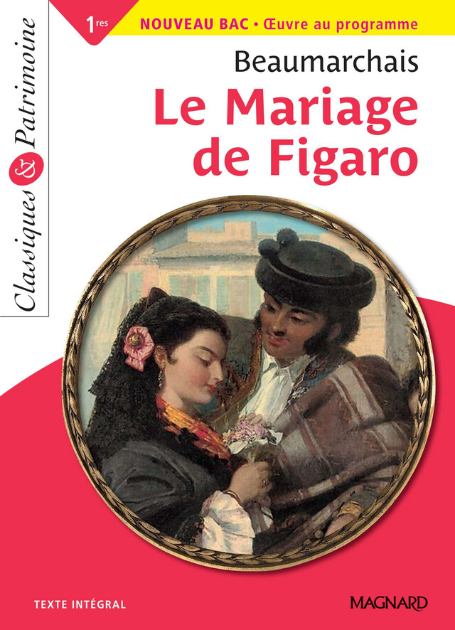 Le Mariage de Figaro - Classiques et Patrimoine - Hélène Dardelin,  Beaumarchais - Magnard