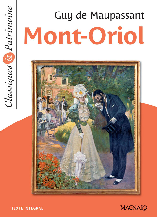 Mont-Oriol - Classiques et Patrimoine - Guy de Maupassant - Magnard