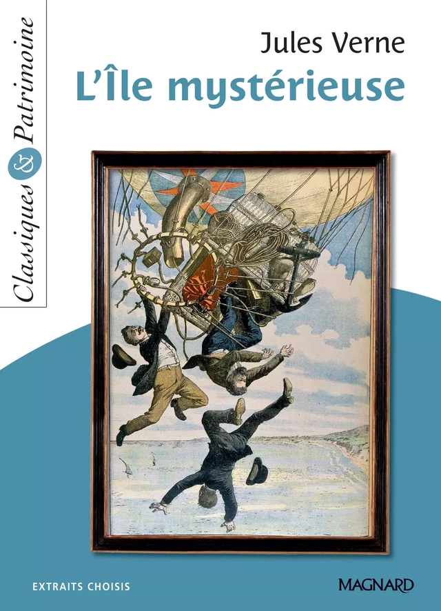 L'Île mystérieuse - Classiques et Patrimoine - Jules Verne, Laurence Sudret - Magnard