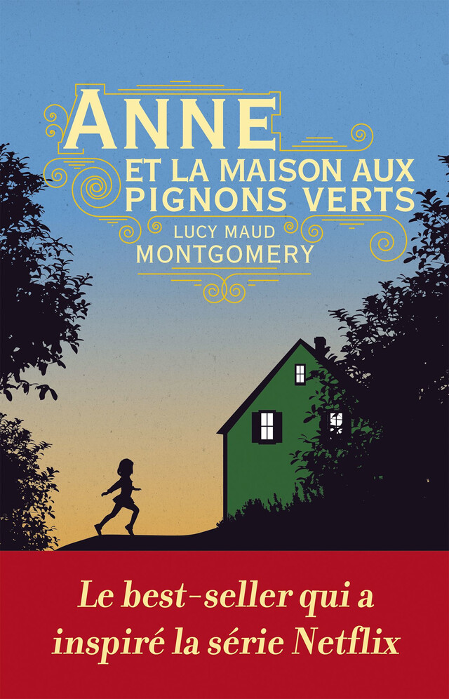 Anne et la maison aux pignons verts - Lucy Maud Montgomery - Éditions Leduc