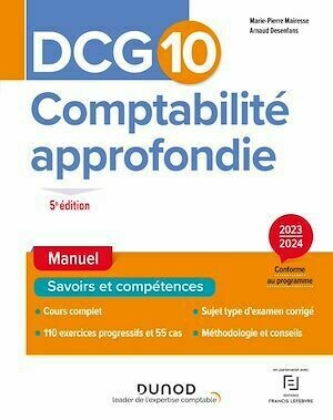DCG 10 - Comptabilité approfondie - Manuel 2023-2024 - Marie-Pierre Mairesse, Arnaud Desenfans - Dunod