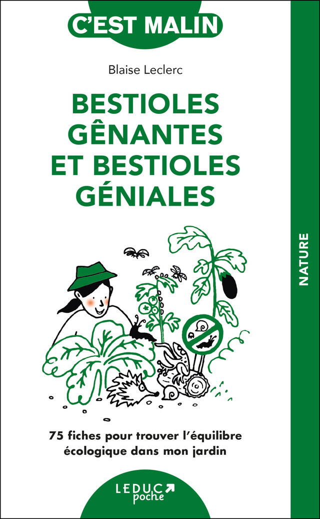 Bestioles gênantes et bestioles géniales, c'est malin - Blaise Leclerc - Éditions Leduc