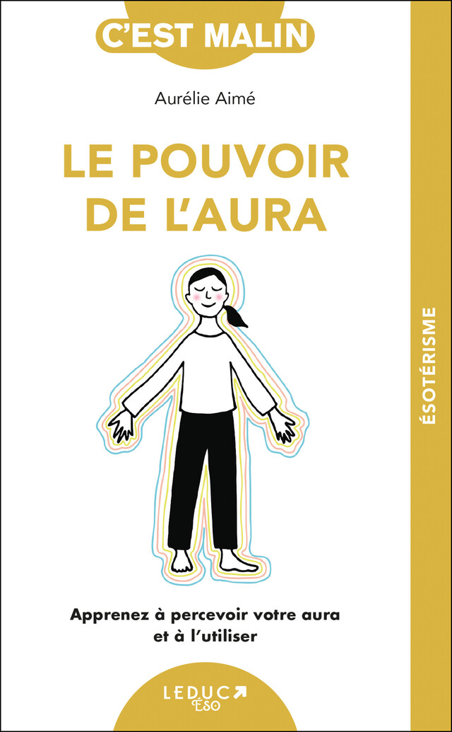 Le  pouvoir de l'aura, c'est malin - Aurélie Aimé - Éditions Leduc