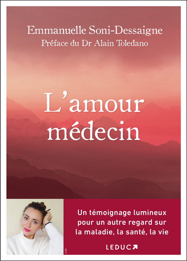 L'amour médecin - Emmanuelle Soni-Dessaigne, Dr Alain Toledano - Éditions Leduc