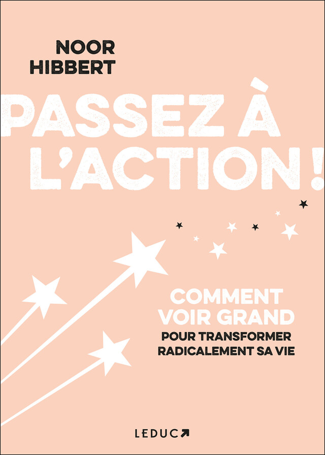 Passez à l'action ! - Noor Hibbert - Éditions Leduc