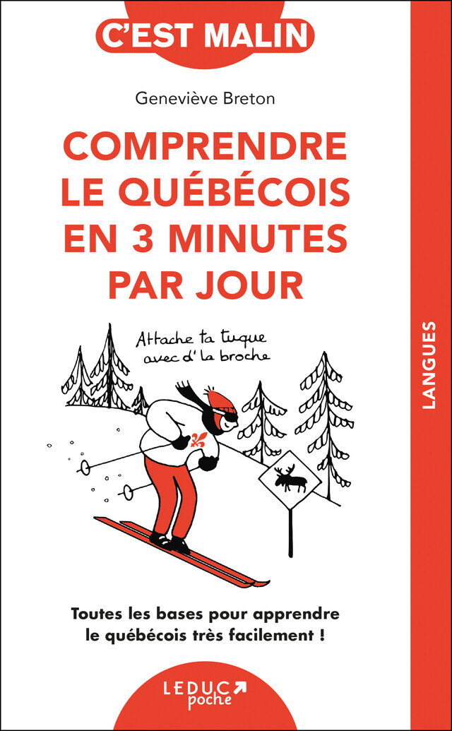 Comprendre le québécois en 3 minutes par jour, c'est malin - Geneviève Breton - Éditions Leduc