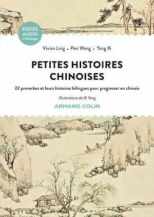 Petites histoires chinoises - Vivian Ling, Wang Peng - Armand Colin