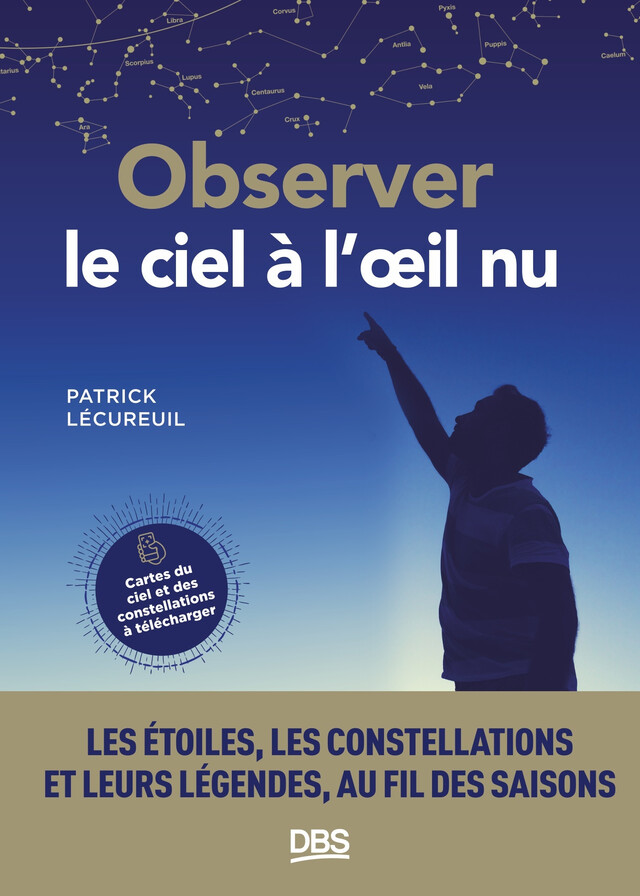 Observer le ciel à l'œil nu - Patrick Lécureuil - De Boeck Supérieur