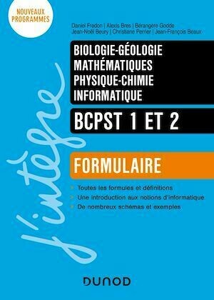 Formulaire BCPST 1 et 2 - Daniel Fredon, Jean-Noël Beury, Bérangère Godde, Alexis Brès - Dunod