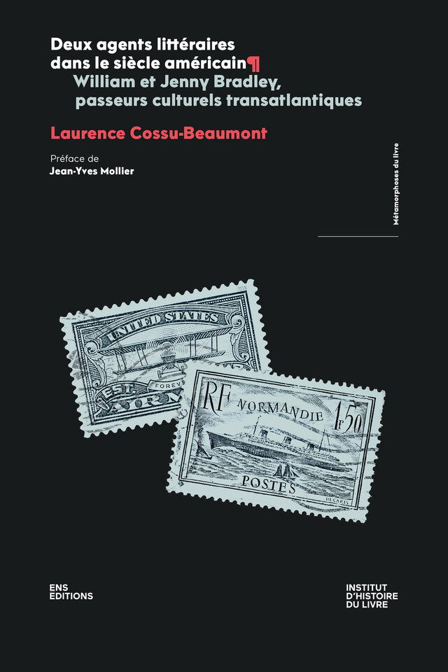 Deux agents littéraires dans le siècle américain - Laurence Cossu-Beaumont - ENS Éditions