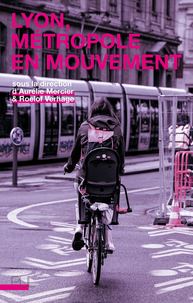 Lyon, métropole en mouvement -  - Presses universitaires de Lyon