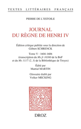 Journal du règne de Henri IV. Tome V : 1604-1606