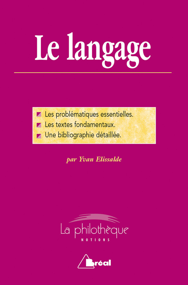 Le langage - Yvan Elissalde - Bréal