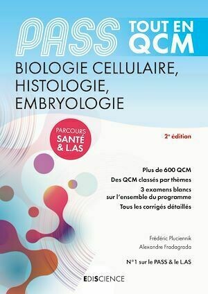 PASS Tout en QCM  - Biologie cellulaire, Histologie, Embryologie - 5e éd. - Frédérique Pluciennik, Alexandre Fradagrada - Ediscience