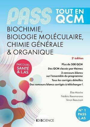 PASS Tout en QCM Biochimie, Biologie moléculaire, Chimie organique - 4e éd. - Elise Marche, Simon Beaumont, Frédéric Ravomanana - Ediscience