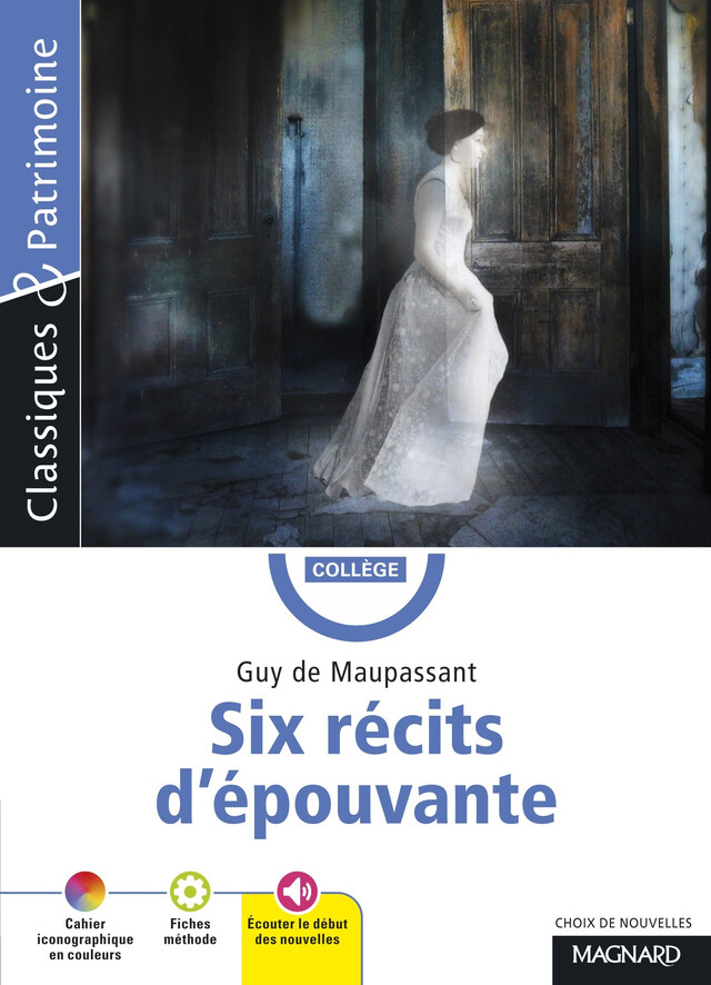 Six récits d'épouvante - Classiques et Patrimoine - Guy de Maupassant, Philippe Tomblaine - Magnard